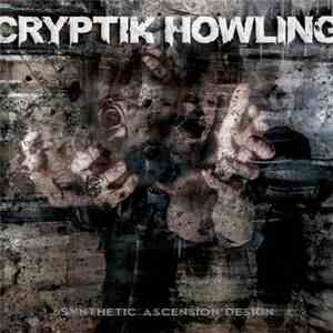 Cryptik Howling - Synthetic Ascension Design mp3 album