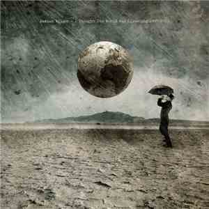 Damian Wilson - I Thought The World Was Listening 1997-2011 mp3 album