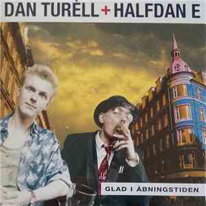 Dan Turèll + Halfdan E - Glad I Åbningstiden mp3 album