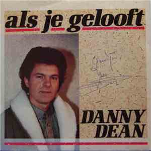 Danny Dean - Als Je Gelooft mp3 album