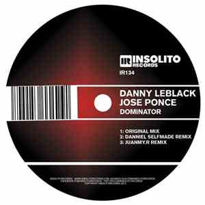 Danny Leblack, Jose Ponce - Dominator EP mp3 album