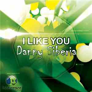Danny Siberia - I Like You mp3 album