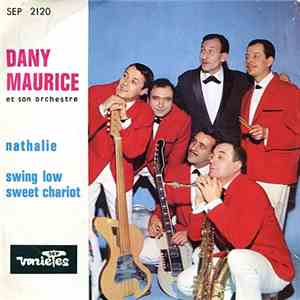 Dany Maurice Et Son Orchestre - Nathalie / Swing Low Sweet Chariot mp3 album