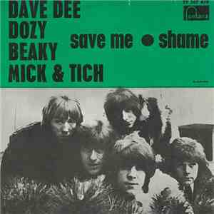Dave Dee, Dozy, Beaky, Mick & Tich - Save Me mp3 album