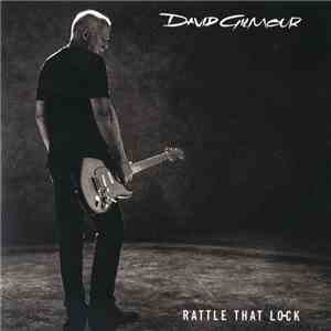 David Gilmour - Rattle That Lock mp3 album