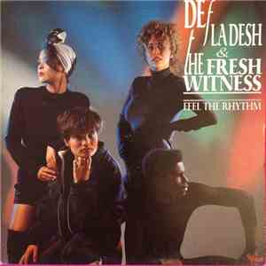 Def La Desh & The Fresh Witness - Feel The Rhythm mp3 album