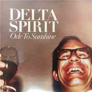Delta Spirit - Ode To Sunshine mp3 album