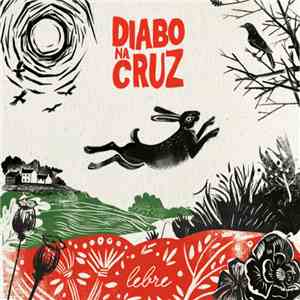 Diabo Na Cruz - Lebre mp3 album