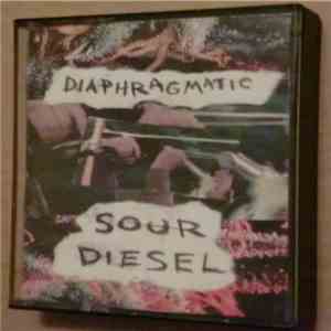 Diaphragmatic - Sour Diesel mp3 album