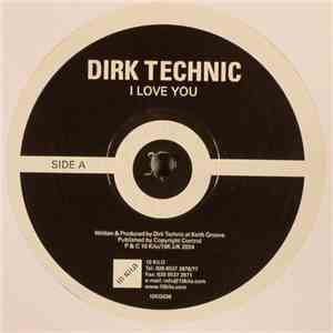 Dirk Technic - I Love You mp3 album