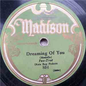 Dixie Rag Pickers / University Syncopators - Dreaming Of You / Absolutely Marvellous mp3 album