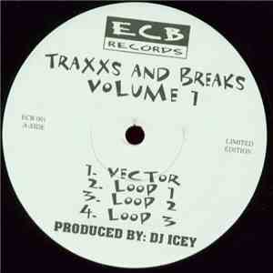 DJ Icey - Traxxs And Breaks Volume 1 mp3 album