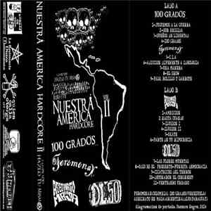 D.L.50 - 100 GRADOS (Ven.)/FEROMONAX (Col.)/ASESINATO EN MASA (Arg.)/D.L.50 (Py) - NUESTRA AMÉRICA HARDCORE VOL. II (4 Way Split Tape) mp3 album