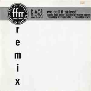 D-Mob Featuring Gary Haisman - We Call It Acieed (Remix) mp3 album