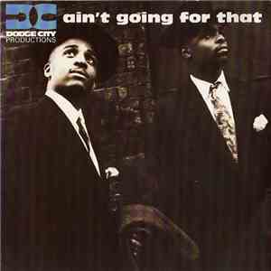 Dodge City Productions - Ain't Going For That mp3 album