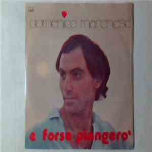 Domenico Marchese - E Forse Piangerò mp3 album