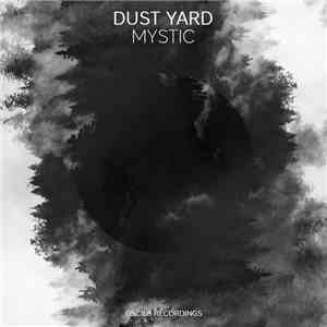 Dust Yard - Mystic mp3 album