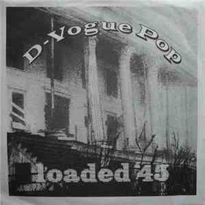 D-Vogue Pop - Loaded 45 mp3 album