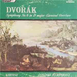 Dvořák, Kertesz, London Symphony - Symphony No. 6 In D Major ● Carnival Overture mp3 album