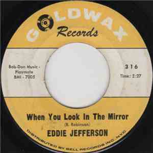 Eddie Jefferson  - When You Look In The Mirror / Some Other Time mp3 album