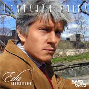 Edu Kehäkettunen - Lentäjän Koira mp3 album