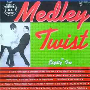 Eighty One - Medley Twist (New Remix) mp3 album