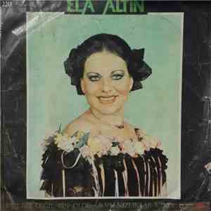 Elâ Altın - Dert Bir Değil Bin Oldu / Yalnızlıklar İçinde mp3 album