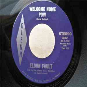 Eldon Fault - Welcome Home Pow / Livin' In The Lap Of Luxury mp3 album