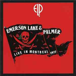 Emerson, Lake & Palmer - Live In Montreal 1977 mp3 album