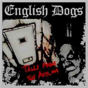 English Dogs - Tales From The Asylum mp3 album