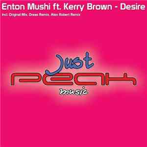 Enton Mushi ft. Kerry Brown - Desire mp3 album