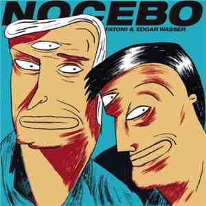 Fatoni & Edgar Wasser - Nocebo mp3 album