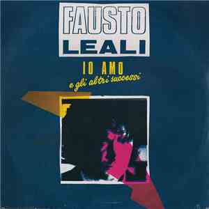 Fausto Leali - Io Amo E Gli Altri Successi mp3 album
