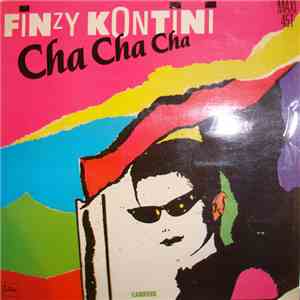 Finzy Kontini - Cha Cha Cha (Version Originale) mp3 album