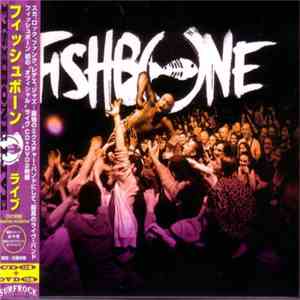 Fishbone - Fishbone Live mp3 album
