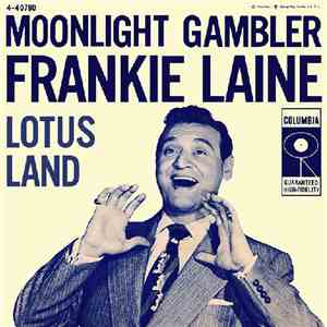 Frankie Laine - Moonlight Gambler / Lotus Land mp3 album