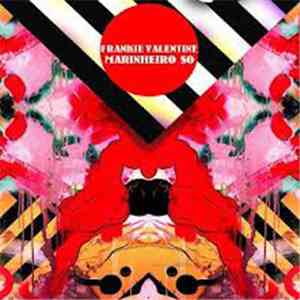 Frankie Valentine - Marinheiro So mp3 album