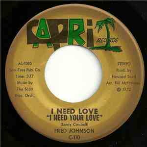 Fred Johnson - I Need Love (I Need Your Love) mp3 album