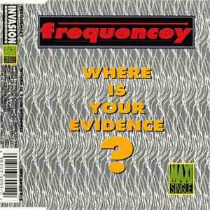 Frequencey - Where Is Your Evidence? mp3 album