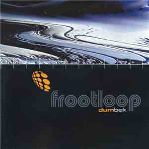 Frootloop - Dumbek mp3 album