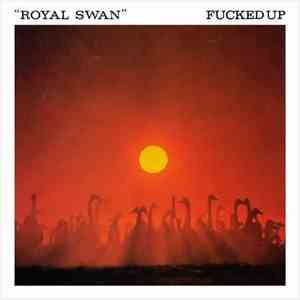 Fucked Up / Katie Stelmanis - Royal Swan / I'm Sick mp3 album