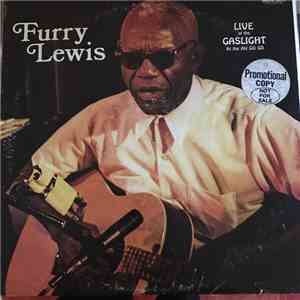 Furry Lewis - Live At The Gaslight At The Au Go Go mp3 album