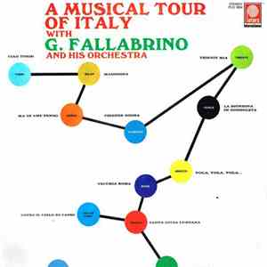 G. Fallabrino And His Orchestra - A Musical Tour Of Italy mp3 album