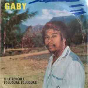 Gaby & Les Soul Men - Li Lé Zoréole / Toujours Toujours mp3 album