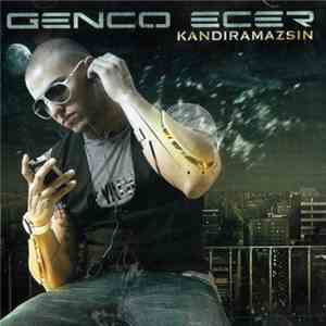 Genco Ecer - Kandıramazsın mp3 album