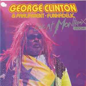George Clinton & Parliament / Funkadelic - Live At Montreux 2004 mp3 album
