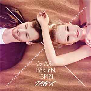 Glasperlenspiel - Tag X mp3 album