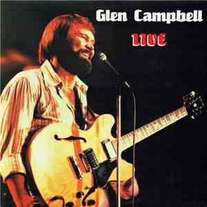 Glen Campbell - Glen Campbell Live mp3 album