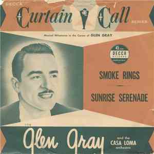 Glen Gray & The Casa Loma Orchestra - Smoke Rings mp3 album