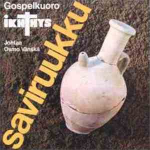 Gospelkuoro IKHTHYS - Saviruukku mp3 album